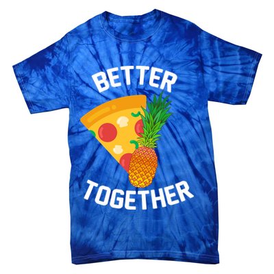 Better Together Pineapple On Pizza Tie-Dye T-Shirt
