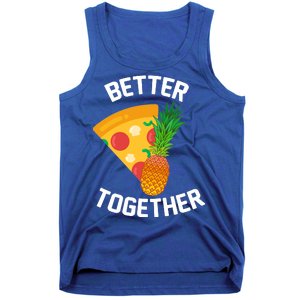 Better Together Pineapple On Pizza Tank Top