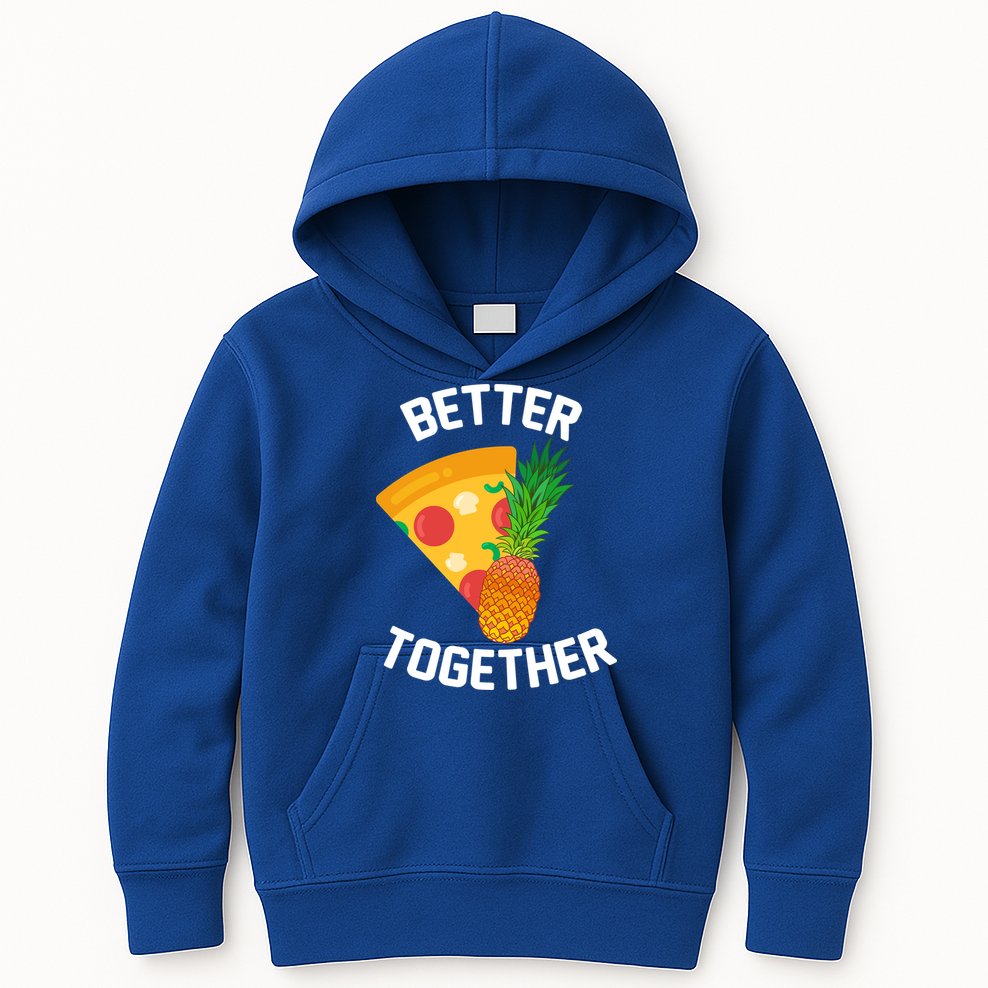 Better Together Pineapple On Pizza Kids Hoodie