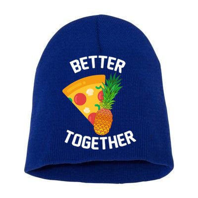 Better Together Pineapple On Pizza Short Acrylic Beanie