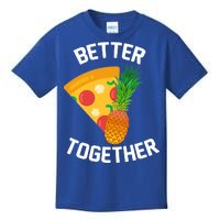 Better Together Pineapple On Pizza Kids T-Shirt