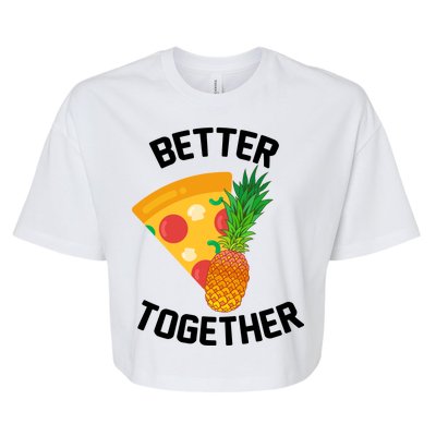 Better Together Pineapple On Pizza Bella+Canvas Jersey Crop Tee