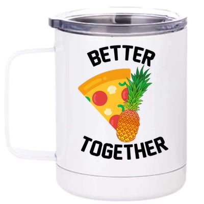 Better Together Pineapple On Pizza 12 oz Stainless Steel Tumbler Cup