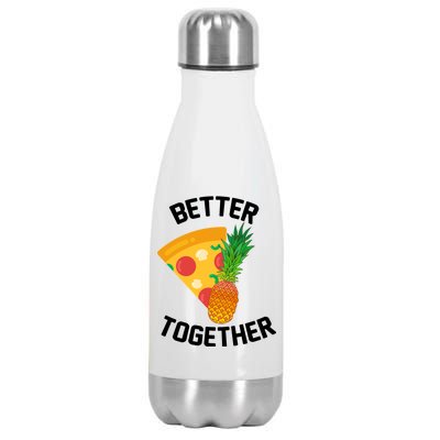 Better Together Pineapple On Pizza Stainless Steel Insulated Water Bottle