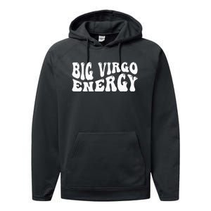 Big Energy Virgo August September Birthday Performance Fleece Hoodie