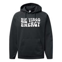 Big Energy Virgo August September Birthday Performance Fleece Hoodie