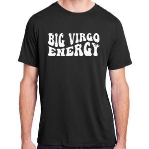 Big Energy Virgo August September Birthday Adult ChromaSoft Performance T-Shirt