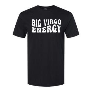 Big Energy Virgo August September Birthday Softstyle CVC T-Shirt