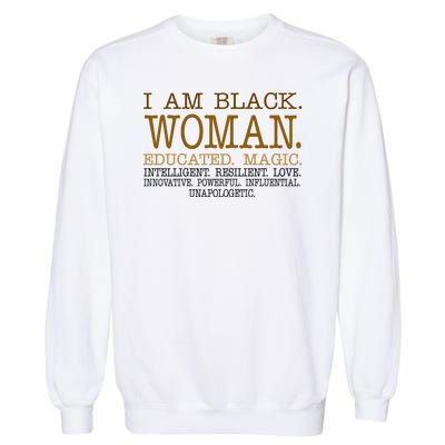 Black Educated Woman Quote Garment-Dyed Sweatshirt