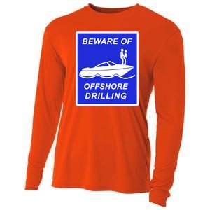 Beware Of Offshore Drilling Funny Boat Cooling Performance Long Sleeve Crew