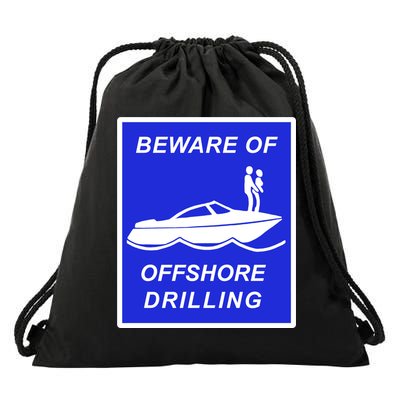 Beware Of Offshore Drilling Funny Boat Drawstring Bag