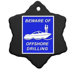 Beware Of Offshore Drilling Funny Boat Ceramic Star Ornament