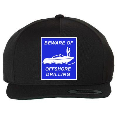 Beware Of Offshore Drilling Funny Boat Wool Snapback Cap