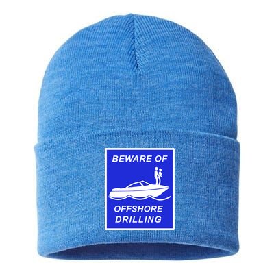 Beware Of Offshore Drilling Funny Boat Sustainable Knit Beanie