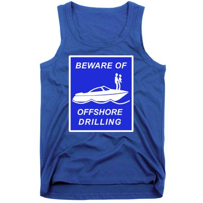 Beware Of Offshore Drilling Funny Boat Tank Top