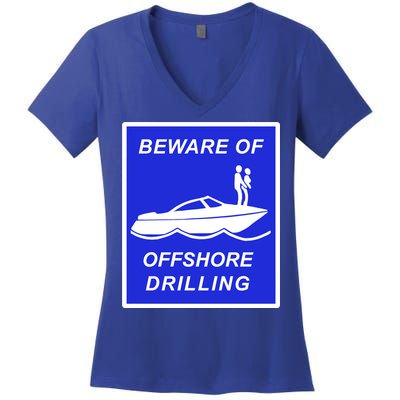 Beware Of Offshore Drilling Funny Boat Women's V-Neck T-Shirt