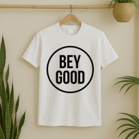 Bey Good Circle Logo T-Shirt
