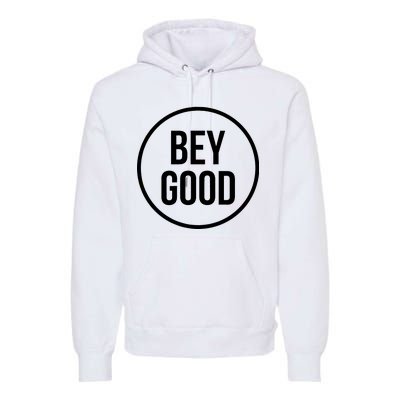 Bey Good Circle Logo Premium Hoodie