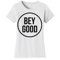 Bey Good Circle Logo Women's T-Shirt