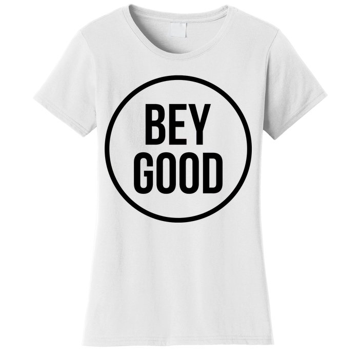 Bey Good Circle Logo Women's T-Shirt