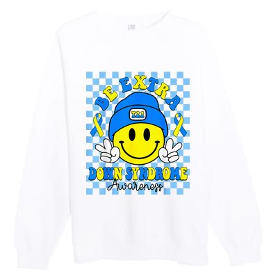 Be Extra Yellow And Blue Smile Face Down Syndrome Premium Crewneck Sweatshirt