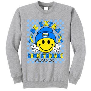 Be Extra Yellow And Blue Smile Face Down Syndrome Awareness Tall Sweatshirt