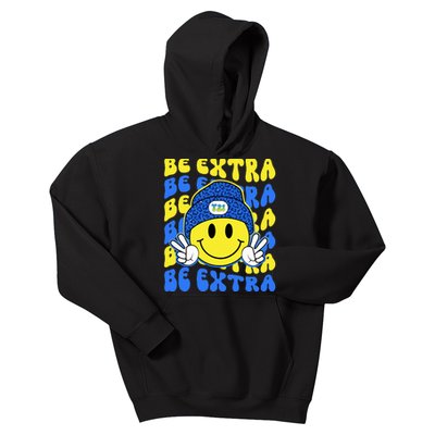 Be Extra Yellow And Blue Smile Face Down Syndrome Awareness Kids Hoodie