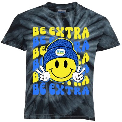 Be Extra Yellow And Blue Smile Face Down Syndrome Awareness Kids Tie-Dye T-Shirt