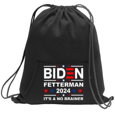 Biden Fetterman 2024 It's A No Brainer Sweatshirt Cinch Pack Bag