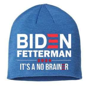 Biden Fetterman 2024 It's A No Brainer 24 Election USA Sustainable Beanie