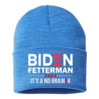 Biden Fetterman 2024 It's A No Brainer 24 Election USA Sustainable Knit Beanie