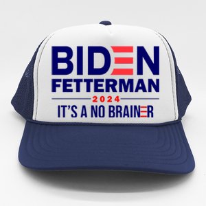 Biden Fetterman 2024 It's A No Brainer 24 Election USA Trucker Hat