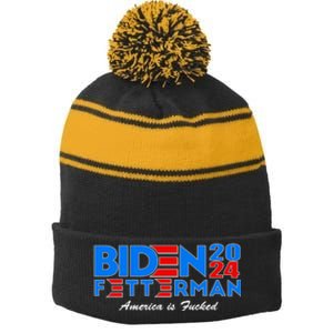 Biden Fetterman 2024 America Is Fucked Funny Stripe Pom Pom Beanie