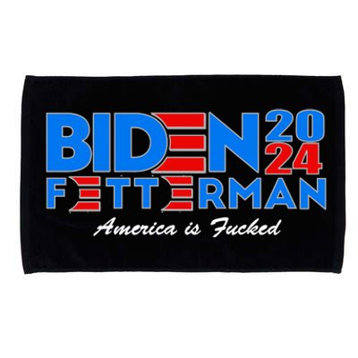 Biden Fetterman 2024 America Is Fucked Funny Microfiber Hand Towel