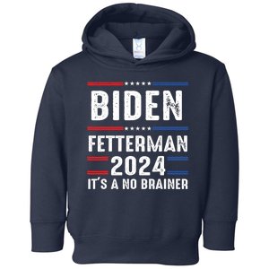 Biden Fetterman 2024 Its A No Brainer Toddler Hoodie