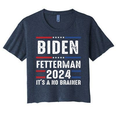 Biden Fetterman 2024 Its A No Brainer Women's Crop Top Tee