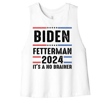 Biden Fetterman 2024 Its A No Brainer Women's Racerback Cropped Tank