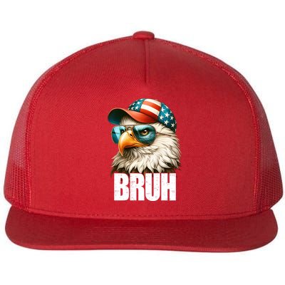 Bruh Fourth 4th Of July Eagle American Patriotic Flat Bill Trucker Hat