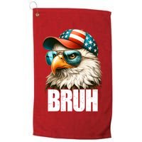 Bruh Fourth 4th Of July Eagle American Patriotic Golf Towel