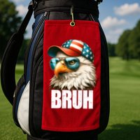 Bruh Fourth 4th Of July Eagle American Patriotic Golf Towel