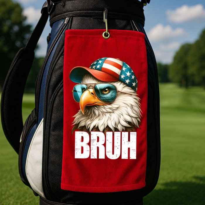 Bruh Fourth 4th Of July Eagle American Patriotic Golf Towel