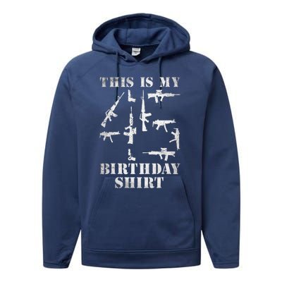 Birthday For 45 Years Old Guns And Weapons Owner Performance Fleece Hoodie