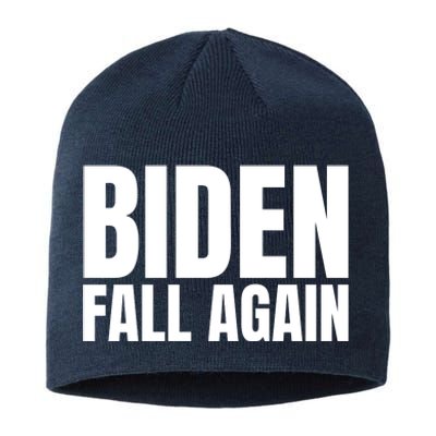 Biden Fall Again Funny Joe Biden Sustainable Beanie