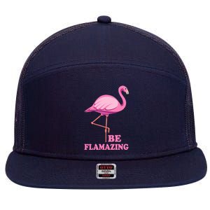 Be Flamazing Amazing Flamingo Design For Wo And Girl 7 Panel Mesh Trucker Snapback Hat