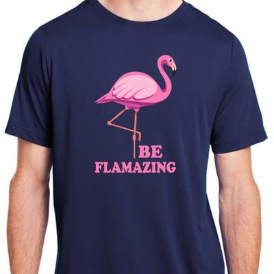 Be Flamazing Amazing Flamingo Design For Wo And Girl Adult ChromaSoft Performance T-Shirt