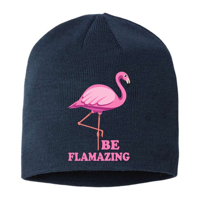 Be Flamazing Amazing Flamingo Design For Wo And Girl Sustainable Beanie