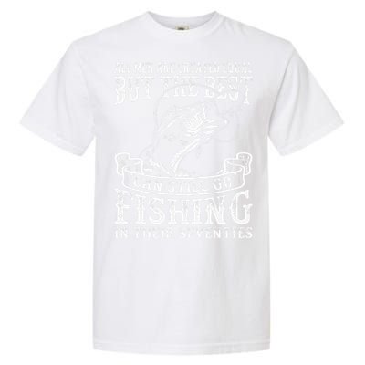 Birthday Fishing All Equal Fishing In The Seventies Garment-Dyed Heavyweight T-Shirt