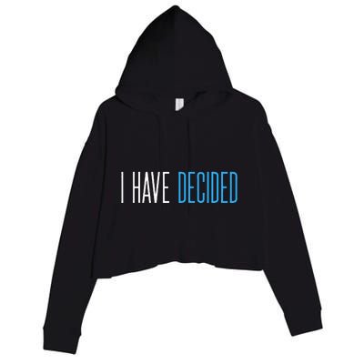 Baptism For Adults Women Men I Have Decided Crop Fleece Hoodie