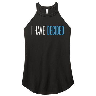 Baptism For Adults Women Men I Have Decided Women’s Perfect Tri Rocker Tank