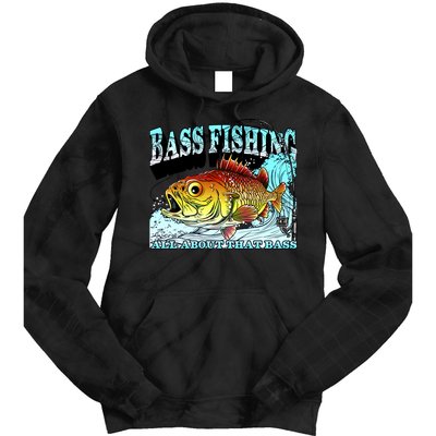Bass Fishing All About That Bass Tie Dye Hoodie